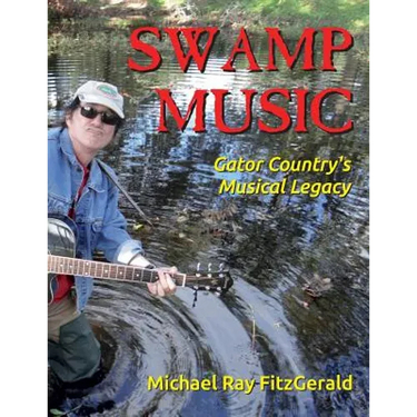 Swamp Music: Gator Country' S Musical Legacy