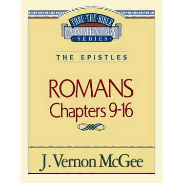 Thru the Bible Vol. 43: The Epistles (Romans 9-16): 43