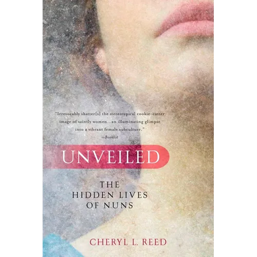 Unveiled: The Hidden Lives of Nuns
