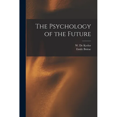 The Psychology of the Future