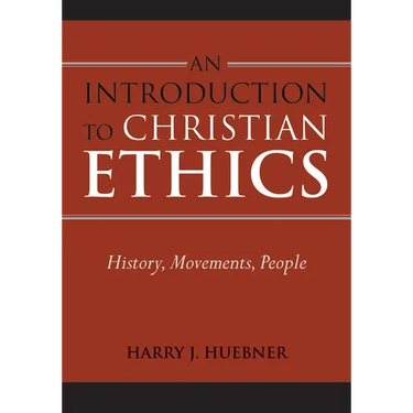 Introduction to Christian Ethics: History, Movements, People