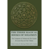 The Three Magical Books of Solomon: The Greater and Lesser Keys & The Testament of Solomon