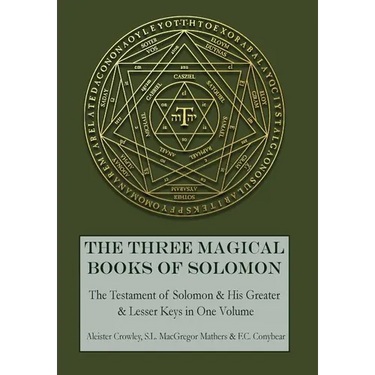 The Three Magical Books of Solomon: The Greater and Lesser Keys & The Testament of Solomon