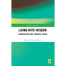 Living-With Wisdom: Permaculture and Symbiotic Ethics