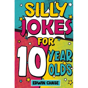 Silly Jokes For 10 Year Olds