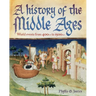 A History of the Middle Ages: World Events from 400 CE to 1500 CE