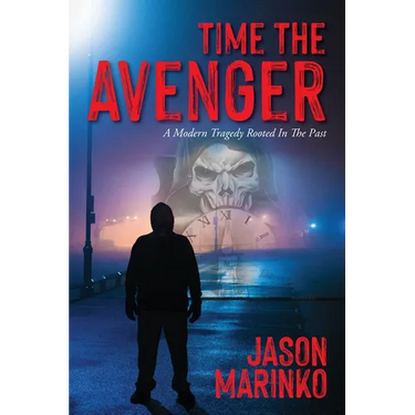 Time The Avenger: A Modern Tragedy Rooted In The Past