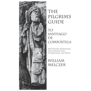 Pilgrim's Guide to Santiago de Compostela