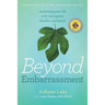 Beyond Embarrassment: reclaiming your life with neurogenic bladder and bowel