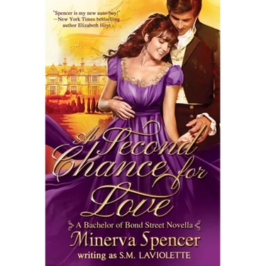 A Second Chance for Love: A Bachelors of Bond Street Novella