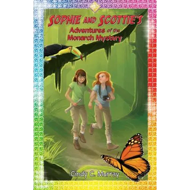 Sophie and Scottie's Adventures of the Monarch Mystery