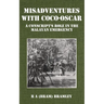 Misadventures with Coco-Oscar: A Conscript's Role in the Malayan Emergency