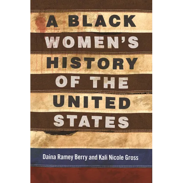 A Black Women's History of the United States