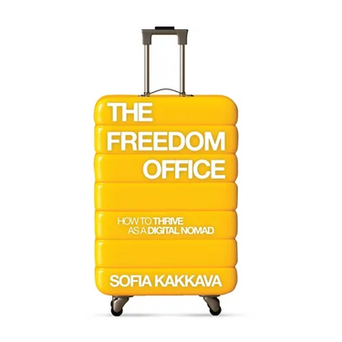 The Freedom Office: How to thrive as a Digital Nomad