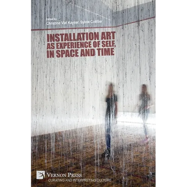 Installation art as experience of self, in space and time