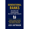 Generational Ranks: Building and Transferring Military Family Wealth