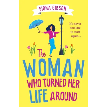 The Woman Who Turned Her Life Around