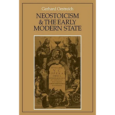 Neostoicism and the Early Modern State