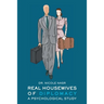 Real Housewives of Diplomacy: A Psychological Study