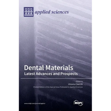 Dental Materials: Latest Advances and Prospects