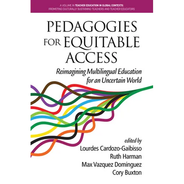 Pedagogies for Equitable Access: Reimagining Multilingual Education for an Uncertain World