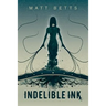 Indelible Ink