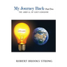 My Journey Back - Part Two 'The Arrival of God's Kingdom'