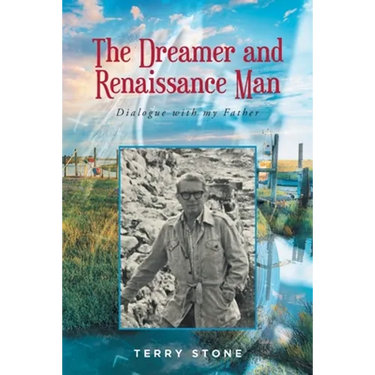 The Dreamer and Renaissance Man: Dialogue with my Father