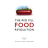 The Red Pill Food Revolution