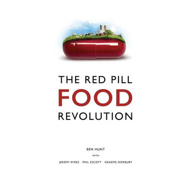 The Red Pill Food Revolution