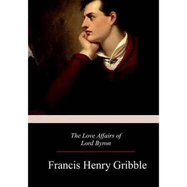The Love Affairs of Lord Byron