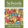 Schools: A Niche Market for Authors