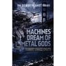 Machines Dream of Metal Gods