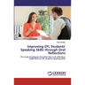 Improving EFL Students' Speaking Skills through Oral Reflections