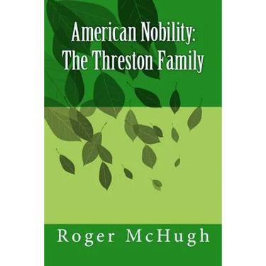 American Nobility: The Threston Family