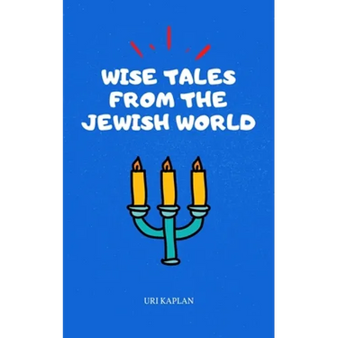 Wise Tales From the Jewish World: The Essential Collection