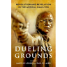 Dueling Grounds: Revolution and Revelation in the Musical Hamilton