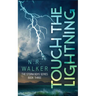 Touch the Lightning