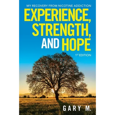 Experience, Strength, and Hope: My Recovery from Nicotine Addiction