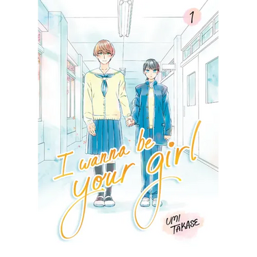I Wanna Be Your Girl, Volume 1