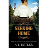 Seeking Home: Historical Women's Fiction Saga