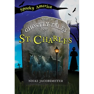 The Ghostly Tales of St. Charles