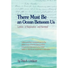 There Must Be an Ocean Between Us: Letters of Separation and Survival