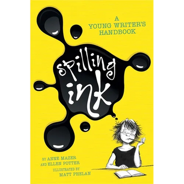 Spilling Ink: A Young Writer's Handbook