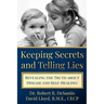 Keeping Secrets and Telling Lies?: Revealing the Truth about Disease and Self-Healing!