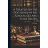 A Treatise on the Doctrines of res Adjudicata and Stare Decisis