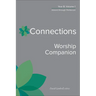 Connections Worship Companion, Year B, Volume 1: Advent Through Pentecost