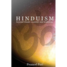 Hinduism: Beyond Rituals, Customs and Traditions