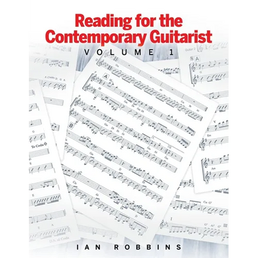 Reading for the Contemporary Guitarist: Volume 1