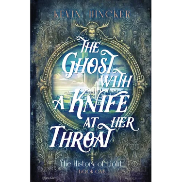 The Ghost with a Knife at Her Throat: The Book of Sight
